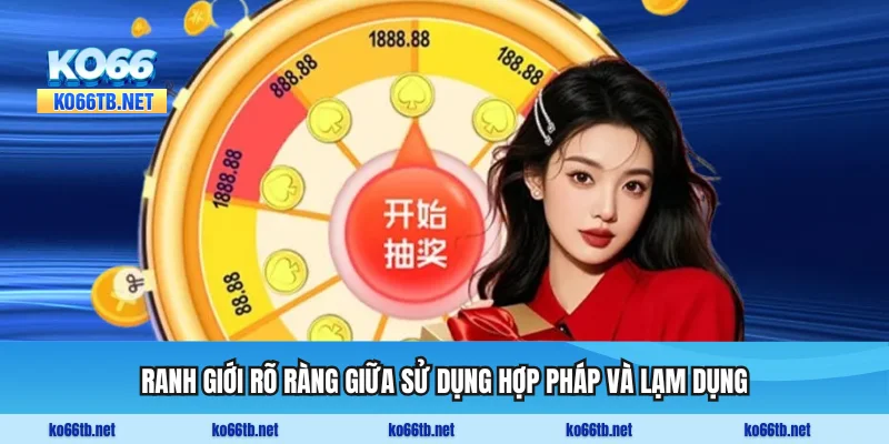 Ranh giới rõ ràng giữa sử dụng hợp pháp và lạm dụng