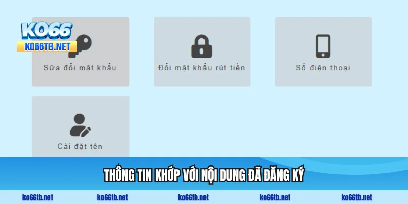 Đảm bảo thông tin khớp với nội dung đã đăng ký